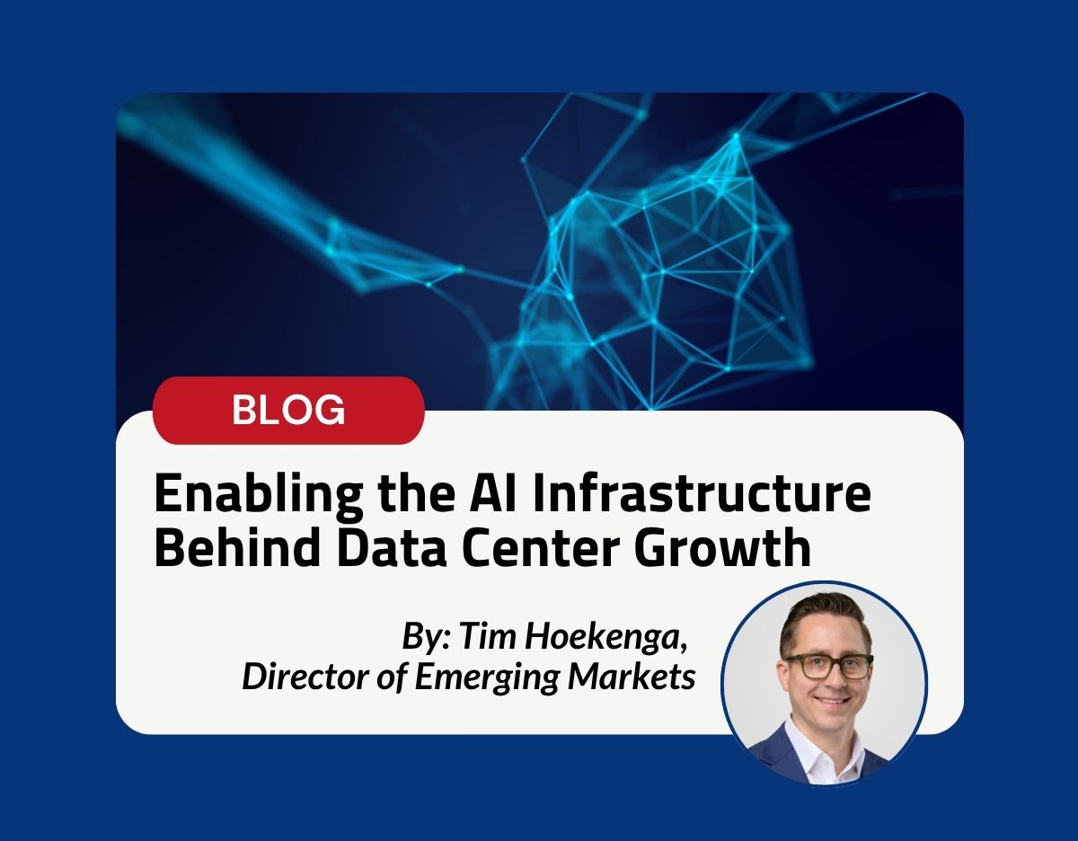Graphic promoting a blog titled “Enabling the AI Infrastructure Behind Data Center Growth,” featuring an abstract blue digital network background, a red “Blog” label, and author credit for Tim Hoekenga, Director of Emerging Markets, with a small author portrait.