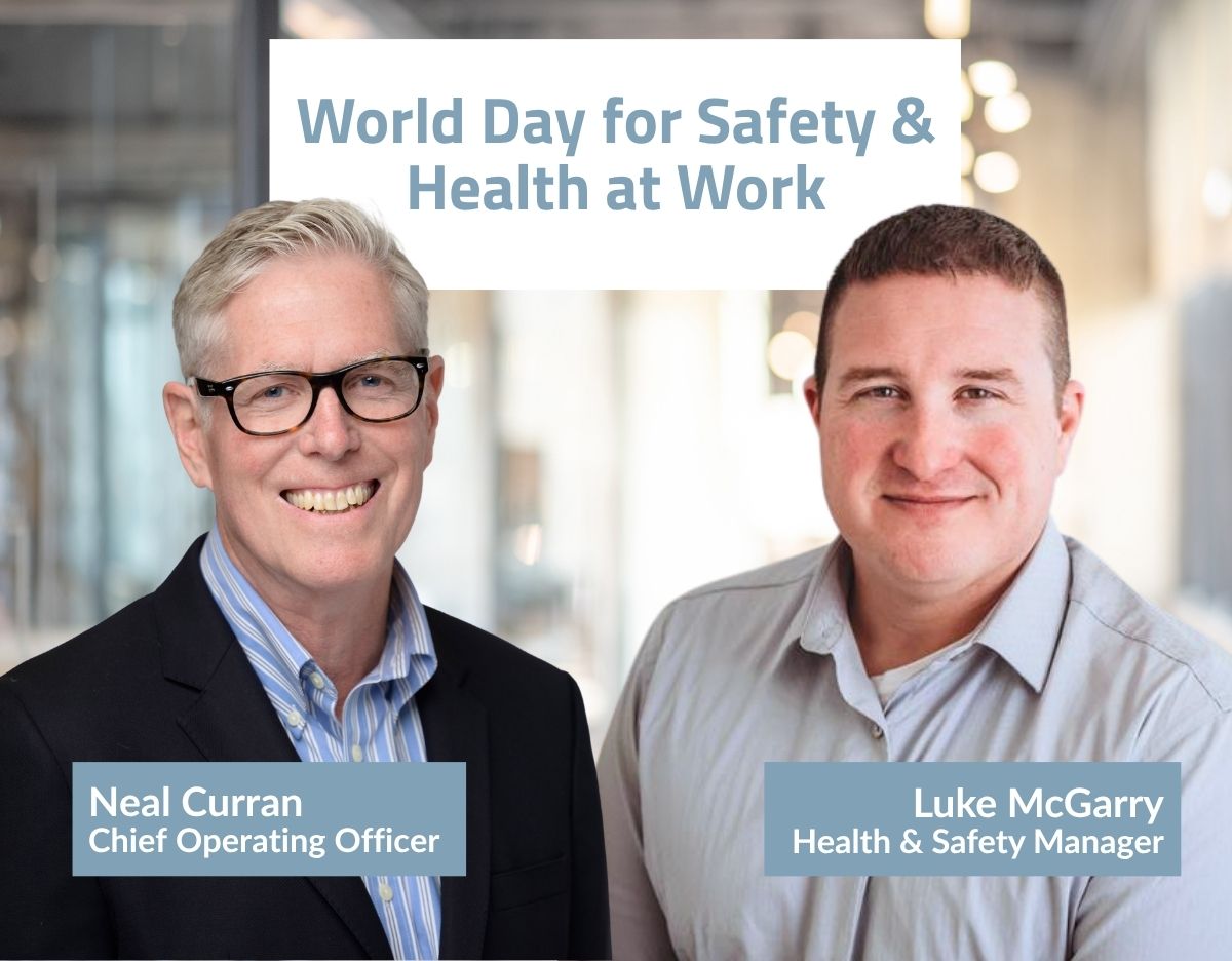 Promotional graphic for World Day for Safety & Health at Work featuring two Nexus leaders standing side by side in an office setting. Text on the image reads “World Day for Safety & Health at Work,” with name and title labels identifying Neal Curran, Chief Operating Officer, and Luke McGarry, Health & Safety Manager.
